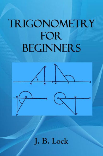 TRIGONOMETRY FOR BEGINNERS