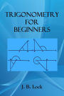 TRIGONOMETRY FOR BEGINNERS