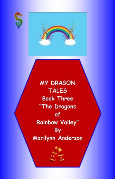 MY DRAGON TALES STORYBOOK ~~ Book Three ~~ 