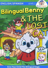 Bilingual Benny & The Lost Cat – Learn Spanish for Kids, English/Spanish Book