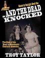 Ghosts by Gaslight 1: And the Dead Knocked