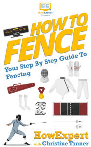 Title: How To Fence, Author: HowExpert