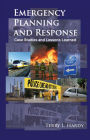 Emergency Planning and Response: Case Studies and Lessons Learned