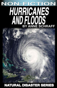 Title: Hurricanes and Floods, Author: Anne Schraff
