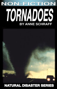 Title: Tornadoes, Author: Anne Schraff