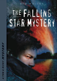 Title: The Falling Star Mystery, Author: Bob Wright