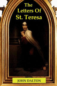Title: The Letters of St. Teresa, Author: St. Teresa