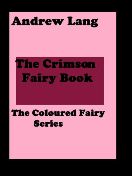 The Crimson Fairy Book (error free transcription) Andrew Lang
