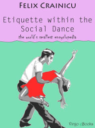 Title: Etiquette within the Social Dance, Author: Felix Crainicu