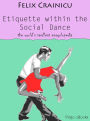 Etiquette within the Social Dance