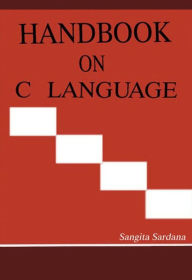 Title: Handbook on C Language, Author: Sangita Sardana