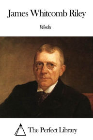 Works of James Whitcomb Riley
