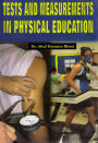 Tests and Measurements in Physical Education