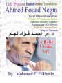 Ahmed Fouad Negm. Egypt’s Revolutionary Poet. English-Arabic translated Poetry