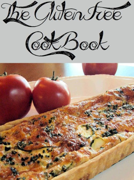 The Gluten Free Cookbook (22 Recipes)