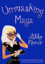 Unmasking Maya