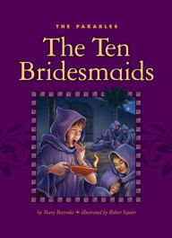 Title: The Ten Bridesmaids, Author: Mary Berendes