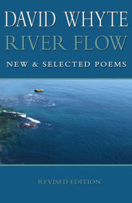 Title: River Flow: New & Selected Revised Edition, Author: David Whyte