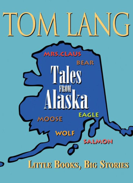 Tales from Alaska