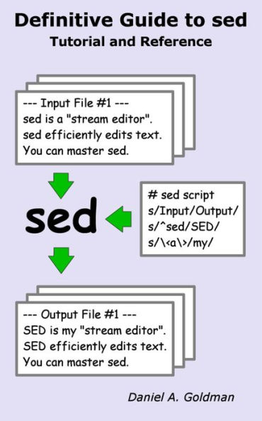 Definitive Guide to sed: Tutorial and Reference,