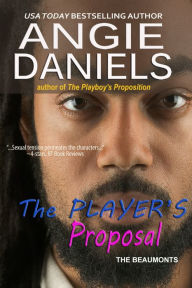 Title: The Player's Proposal, Author: Angie Daniels