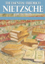 The Essential Friedrich Nietzsche Collection