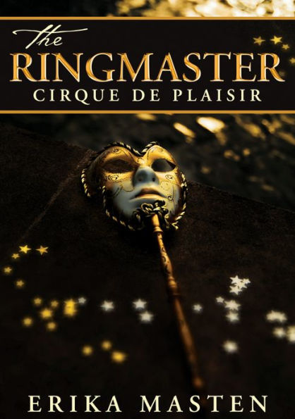 The Ringmaster: Cirque de Plaisir