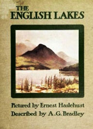 Title: The English Lakes, Author: A. G. Bradley