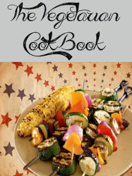 The Vegetarian Cookbook (97 Recipes)