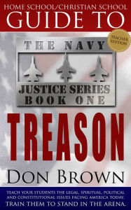 Title: Home School / Christian School Guide to Treason - Teacher Edition, Author: Don Brown