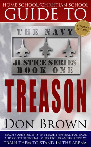 Home School / Christian School Guide to Treason - Student Edition