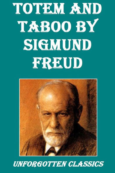 Totem And Taboo By Sigmund Freud By Sigmund Freud | EBook | Barnes & Noble®