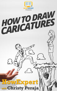 How To Draw Caricatures - Your Step-By-Step Guide To Drawing Caricatures