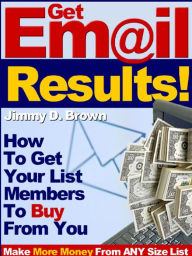 6 Keys To Getting More Email Results
