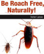 Be Roach Free Naturally!