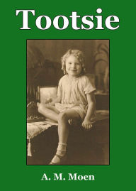 Title: Tootsie, Author: Anita Marie Moen