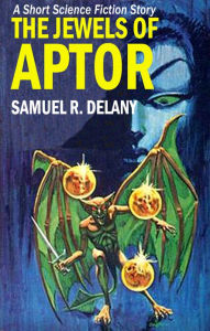 Title: The Jewels of Aptor: A Short Science Fiction Story, Author: Samuel R. Delany