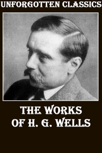 The Works of H. G. Wells (42 WORKS)