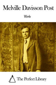 Works of Melville Davisson Post
