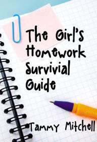 The Girl's Homework Survival Guide
