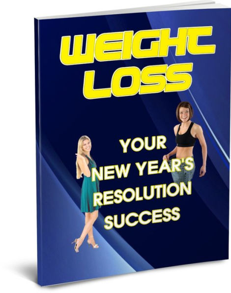 Weight Loss: New Years Resolution Success
