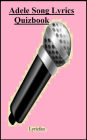 Adele Song Lyrics Quizbook