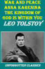 3 Works by Tolstoy: WAR AND PEACE, ANNA KARENINA, THE KINGDOM OF GOD IS WITHIN YOU