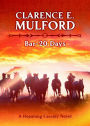 Bar-20 Days: A Western Classic By Clarence E. Mulford! AAA+++