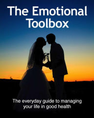 Title: The Emotional Toolbox, Author: Zalman Puchkoff