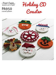 Title: PA950-R Holiday CD Coasters Crochet Pattern, Author: MAggie Weldon