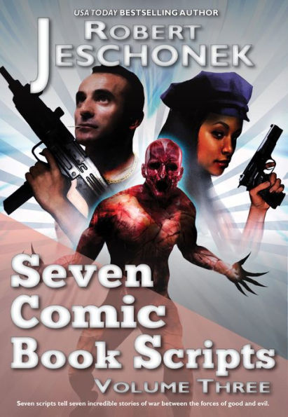 7 Comic Book Scripts Volume Three