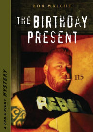 Title: The Birthday Present, Author: Bob Wright