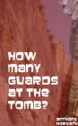 How Many Guards at Jesus' Tomb?