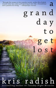 A Grand Day to Get Lost